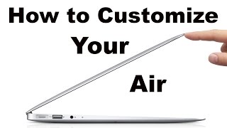 How to Customize MacBook Air [upl. by Saber]