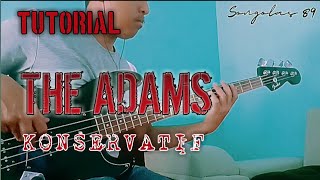 Tutorial THE ADAMS  Konservatif bass cover [upl. by Genny935]