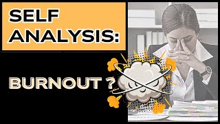 How to Know if You Have Burnout 🧠🔥 Self Analysis for Early Detection [upl. by Ard]