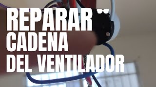 Reparar Cambiar La Cadena De Velocidades Del Ventilador De Techo [upl. by Thorsten]