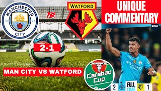 Man City vs Watford 21 Live Stream Carabao Cup EFL Football Match Score Commentary Highlights Vivo [upl. by Kathlin]