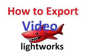 how to export video in lightworks free [upl. by Atirabrab734]