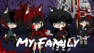 My Family  Gacha Life  Glmv [upl. by Anitsirhk568]