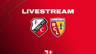 FC Utrecht – RC Lens  LIVE [upl. by Yednarb]