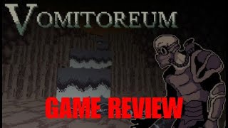 Vomitoreum  Game Review [upl. by Alicia335]