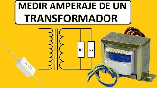 Como Medir el Amperaje de un TRANSFORMADOR How to measure the amperage of a transformer [upl. by Enialehs]