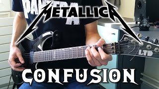 METALLICA  Confusion Guitar Cover w Solos HD [upl. by Constantin]