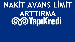 Yapı Kredi Nakit Avans Limit Arttırma Nasıl Yapılır [upl. by Pallaton]