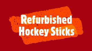 What is a Refurbished Hockey Stick [upl. by Asek]