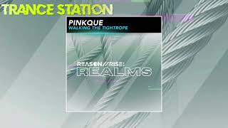 Pinkque  Walking The Tightrope Extended Mix REASON II RISE REALMS [upl. by Rednasxela]