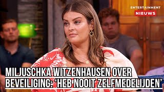 Miljuschka Witzenhausen over beveiliging Zelfmedelijden nooit aan de orde [upl. by Claire]