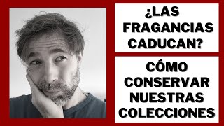 ¿Los Perfumes Caducan Cómo Conservar Nuestras Fragancias [upl. by Ardaed]