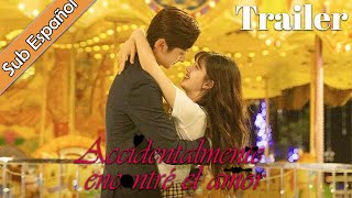 【Sub Español】¡Trailer I Accidentally Found Love  Accidentalmente encontré el amor 一不小心捡到爱 [upl. by Orutra]