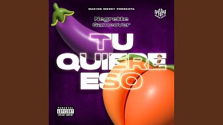 TU QUIERE ESO [upl. by Lenny]