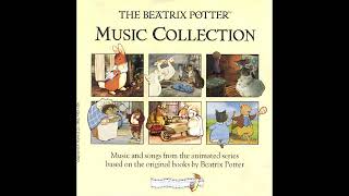 5  The Tailor of Gloucester  The Beatrix Potter Music Collection  Peter Rabbit [upl. by Geneva246]