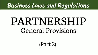 Partnership General Provisions Part 2 [upl. by Lida]