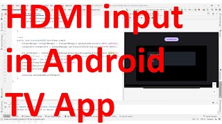 How to access HDMI input in your Android TV App [upl. by Octavian]