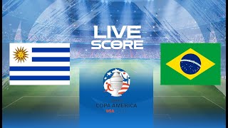 🔴 LIVE SCORE  URUGUAY VS BRAZIL  QUARTER FINALS COPA AMERCIA 2024 [upl. by Norraa]