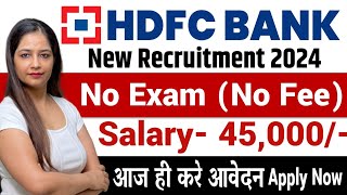 HDFC Bank Recruitment 2024  HDFC Job Vacancy 2024  Bank Recruitment 2024  New Bank Vacancies [upl. by Bouton448]