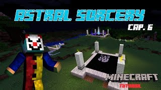 Astral Sorcery Minecraft 1102 Tutorial En Español Parte 6 quotRituales y Cristalesquot [upl. by Feliza]