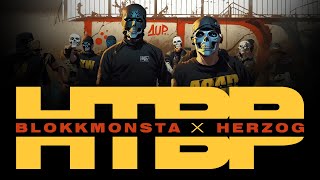 Blokkmonsta x Herzog  HTBP Official Music Video prod ZH Beats [upl. by Joselyn546]