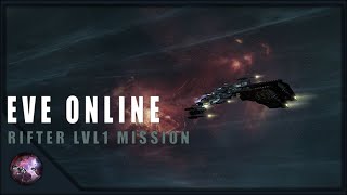 Easy Lvl1 Mission with Rifter  Outer Space Fight Ambiente  EVE Online [upl. by Sivartal]