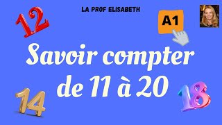 Compter de 11 à 20 en français Niveau A1 de FLE [upl. by Siberson]