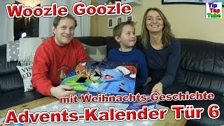 Woozle Goozle Adventskalender TÜR 6  TURBULENZEN Vlog TipTapTube Kinderkanal [upl. by Bramwell]