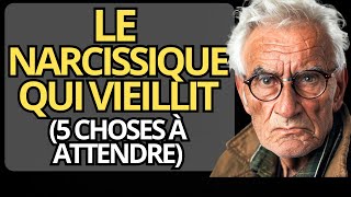 Le NARCISSIQUE qui VIEILLIT  5 choses qui se passent quand le NARCISSIQUE vieillit [upl. by Thorfinn]