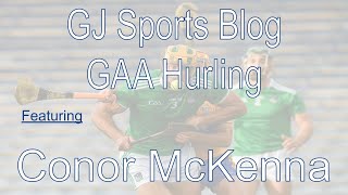 GJ Sports Blog GAA featuring Conor McKenna Hurling Episode 2 [upl. by Carolyne]