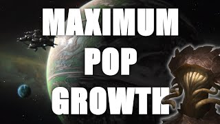 Stellaris Build  Maximum Pop Growth [upl. by Mapes]