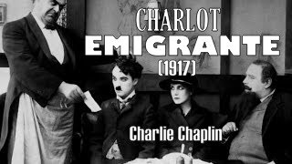 Charlot Emigrante The Immigrant di Charlie Chaplin [upl. by Waiter]