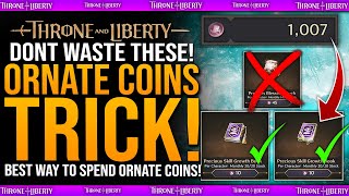 DO THIS NOW  ORNATE COINS TRICK  Best Way To Spend Ornate Coins Guide  Throne amp Liberty [upl. by Mcdowell]