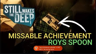 Still Wakes the Deep  Roys Spoon location  Me and My Spoon Achievement [upl. by Cris]