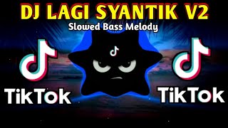 DJ LAGI SYANTIK X MELODY X LAGI TAMVAN MUSHUP SLOWED BASS ANALOG 2024 REMIX [upl. by Animahs447]