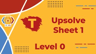 T Round House Level 0 2025 Upsolve Sheet 1 Data Types amp Conditions [upl. by Zarla]