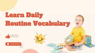 Learn Daily Routine Vocabulary Morning  Fun amp Engaging Story for Kids [upl. by Avery]