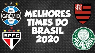 50 MELHORES TIMES DO BRASIL ATUALIZADO 2020  RANKING CBF [upl. by Atnomed492]