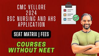 CMC Vellore BSC Nursing and AHS application 2024  Courses without NEET [upl. by Krishna]