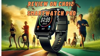 Top Features of the Choiz SmartWatch Pro Unboxing amp Full Review [upl. by Aliuqahs122]