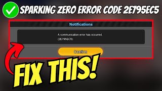 Fix Dragon Ball Sparking Zero Error Code 2E795EC5  A Communication Error has Occured [upl. by Avilys]