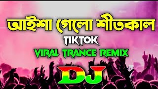 Aisha Gelo Shit Kal  Dj Tiktok Viral Trance Remix 2024  djsujoy [upl. by Annie346]