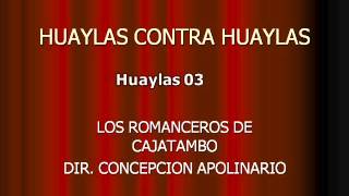 LOS ROMANCEROS DE CAJATAMBO  HUAYLAS 03 [upl. by Jilly]