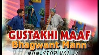 Bhagwant Mann Non Stop  Full Punjabi Comedy Show  Bhagwant Maan  Gustakhi Maaf [upl. by Xonel]