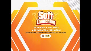 Soft Launching POMNAS XVIII 2023 Universitas Lambung Mangkurat Kalimantan Selatan [upl. by Ilagam298]