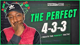 HOW I CREATED A PERFECT 433 IN FM22  OVER 100xG  FM22 TACTICS  FOOTBALL MANAGER 2022 [upl. by Guildroy]