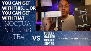 Noctua NHU14s VS Coolermaster Wraith Ripper Ultimate Clap Battle [upl. by Nobell]