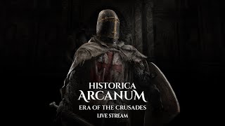 LIVE READTHROUGH  Historica Arcanum Era of the Crusades 1 [upl. by Iah]