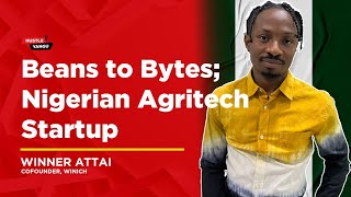 BEANS TO BYTES A NIGERIAN AGRITECH STARTUP [upl. by Kentigera]