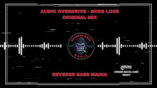 Audio Overdrive  Gods Love Original Mix [upl. by Michon]